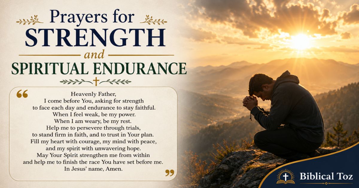 Prayers for Strength and Spiritual Endurance