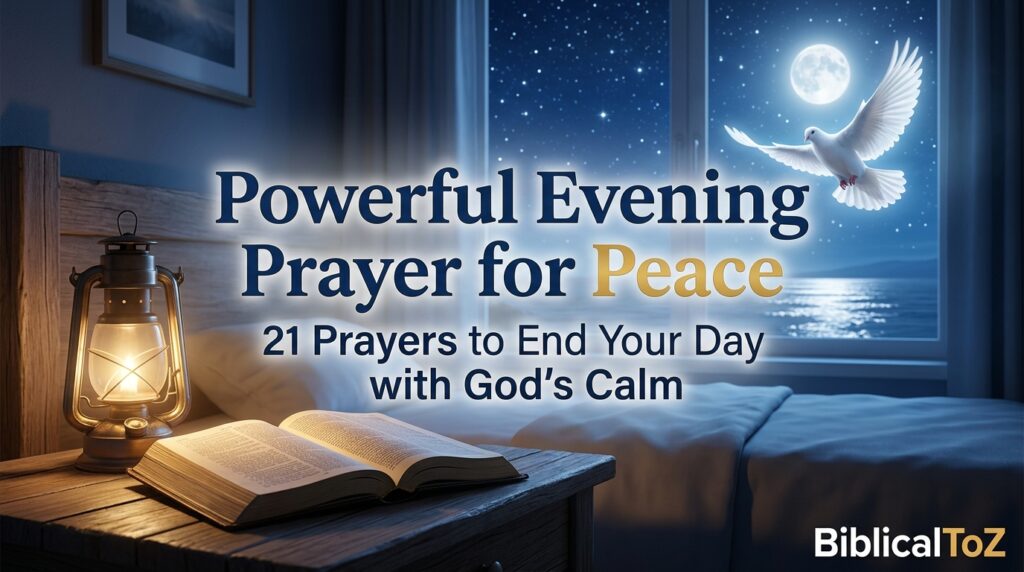 Powerful Evening Prayer for Peace featured image with Bible, lantern, heavenly light and peaceful night scene