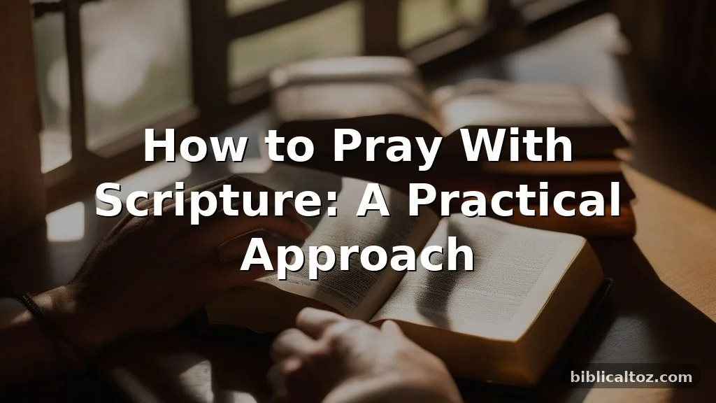 How to Pray With Scripture