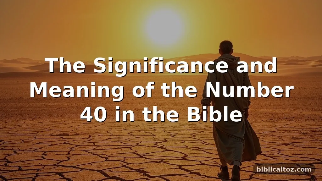 number 40 meaning in the Bible