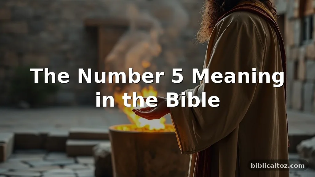 number 5 meaning in the Bible