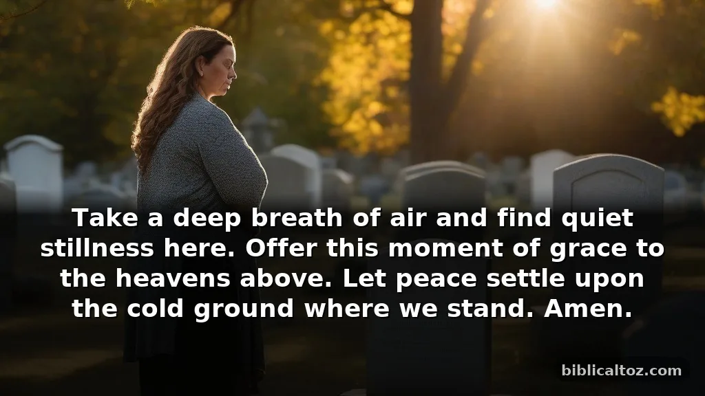 Short prayer at the graveside for quick moments of peace