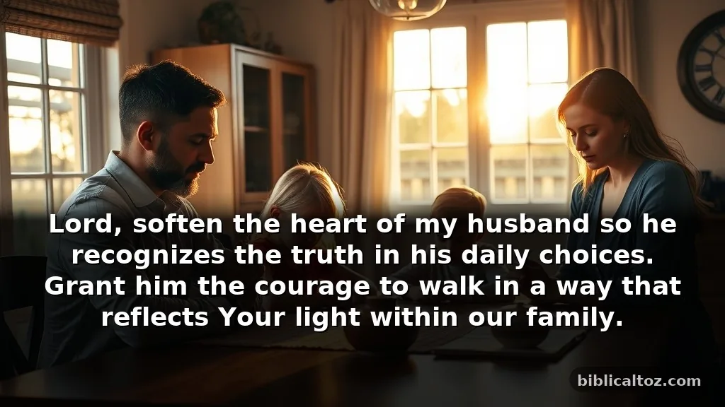 Heartfelt Prayer for Conviction for Your Husband and Family
