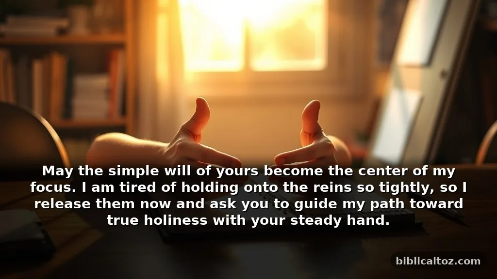 Traditional Prayer for Holiness About Surrendering Control