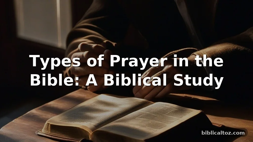 Types of Prayer in the Bible
