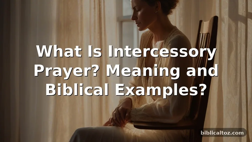 What Is Intercessory Prayer?